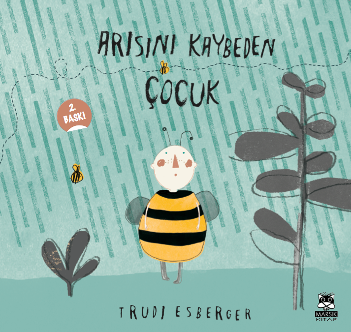 Arısını Kaybeden Çocuk (3. Baskı)