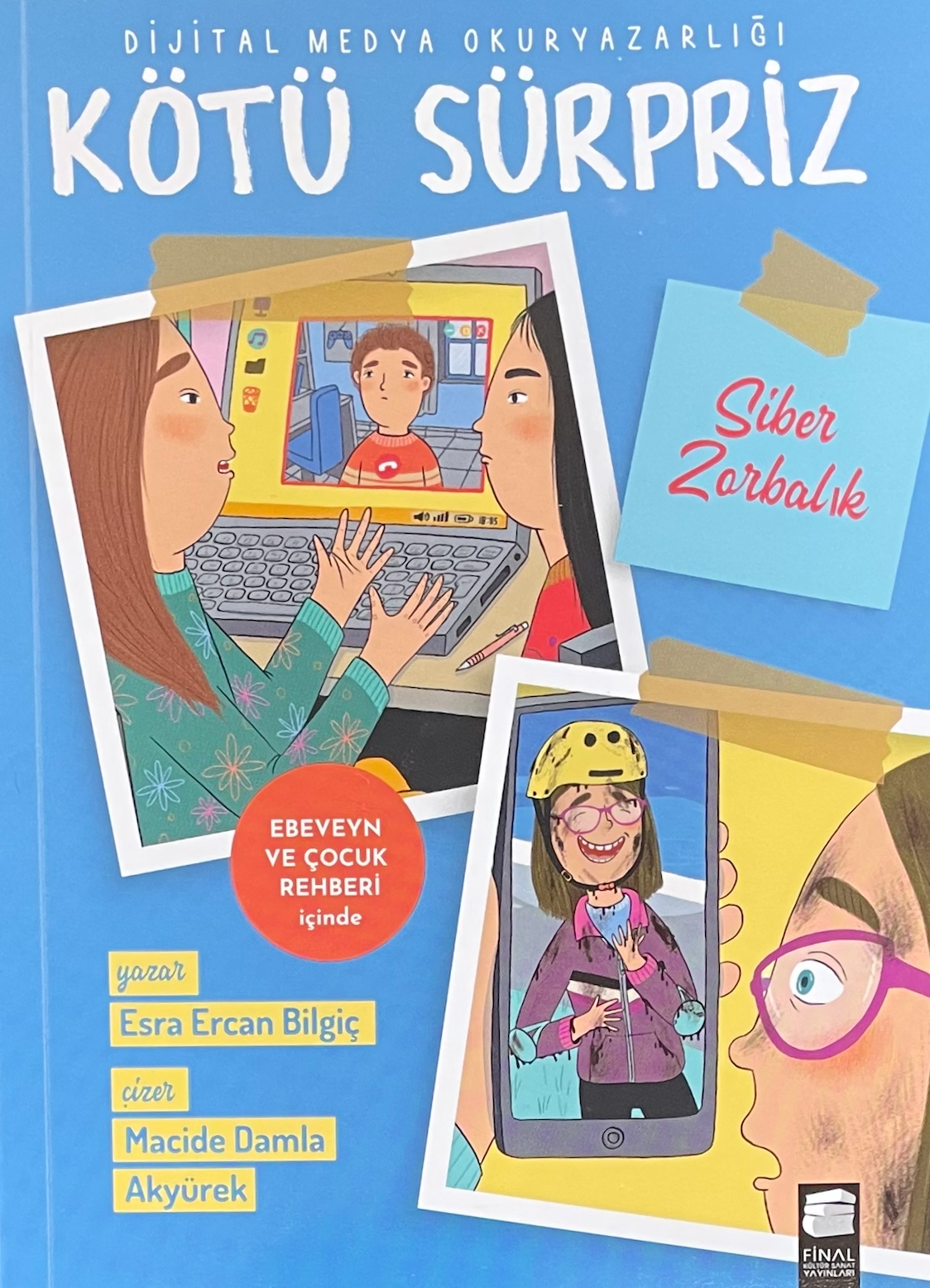 KÖTÜ SÜRPRİZ /Siber Zorbalık - Dijital Medya Okuryazarlığı