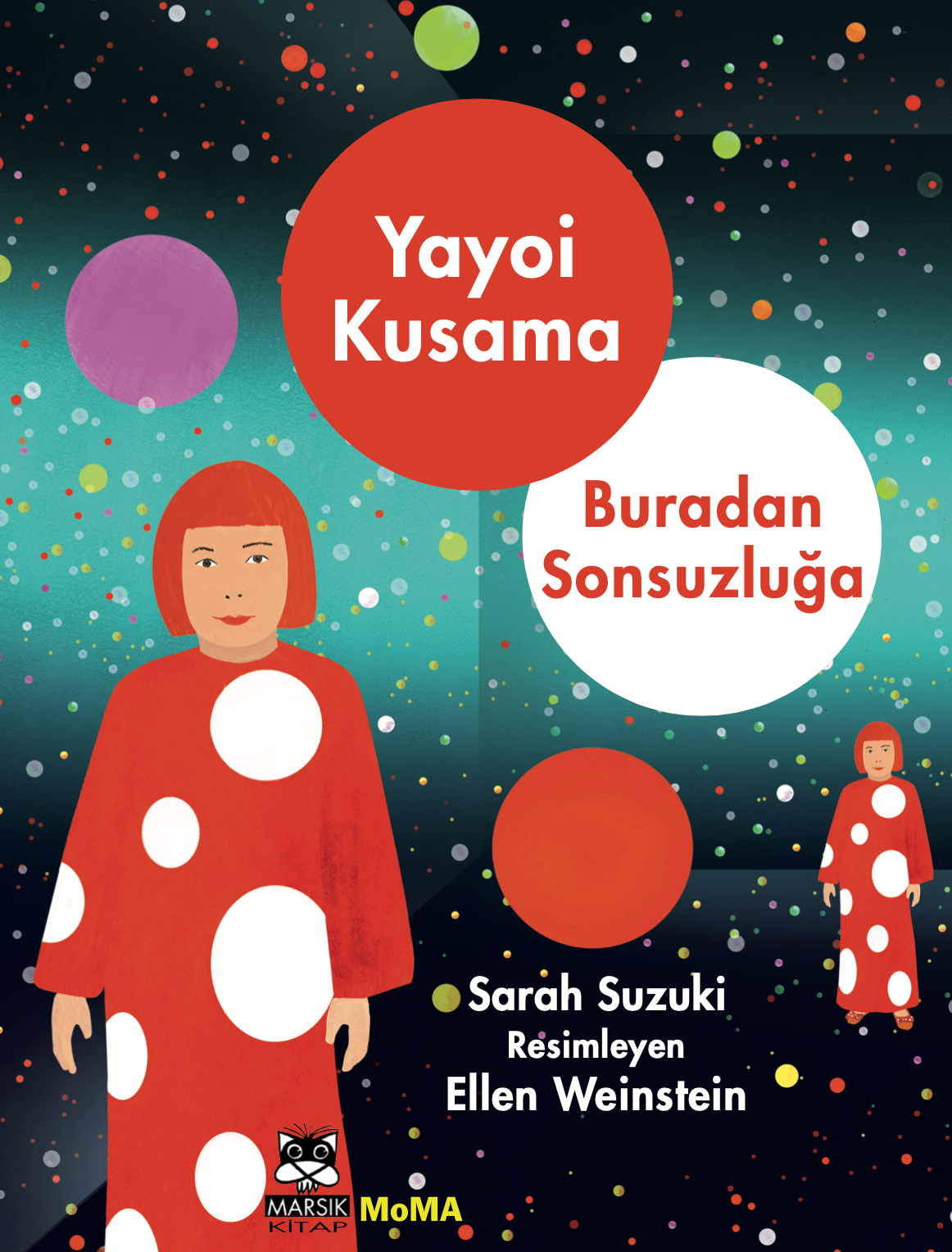 Yayoi Kusama - Buradan Sonsuzluğa (Karton Kapak)
