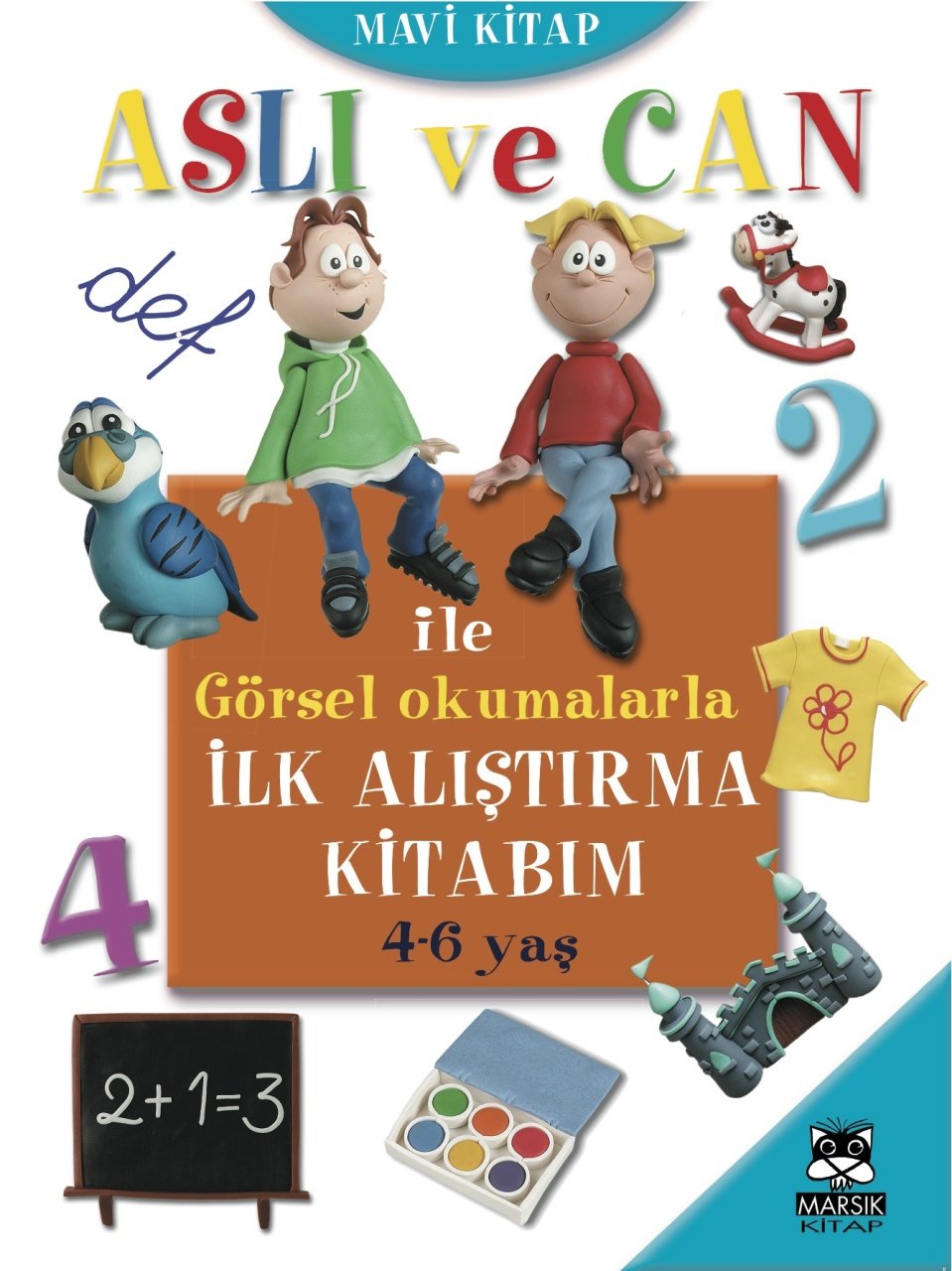 Aslı ve Can ile İlk Alıştırma Kitabım (Mavi Kitap)