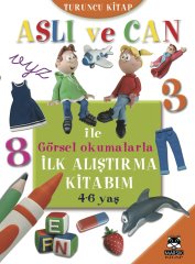Aslı ve Can ile İlk Alıştırma Kitabım (Turuncu Kitap)