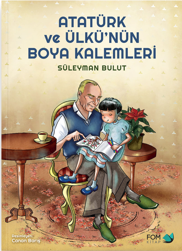Atatürk ve Ülkü'nün Boya Kalemleri
