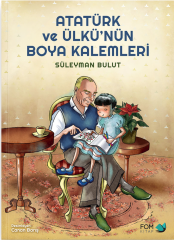Atatürk ve Ülkü'nün Boya Kalemleri