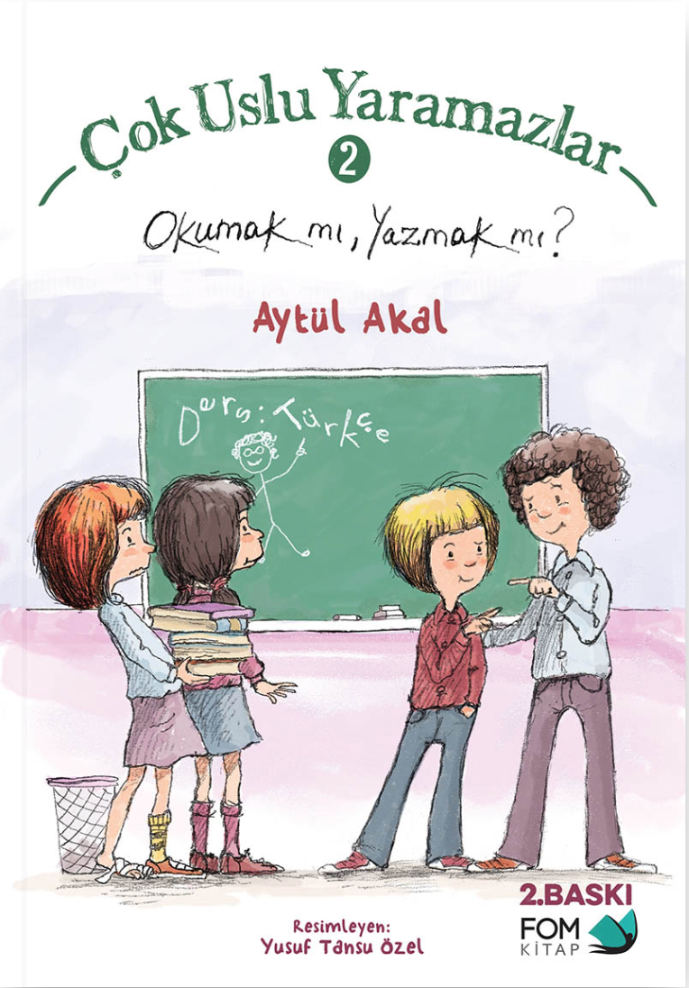 Çok Uslu Yaramazlar Okumak Mı Yazmak Mı?