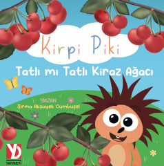 Kirpi Piki - Tatlı mı Tatlı Kiraz Ağacı