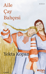 Yazarından İmzalı: Aile Çay Bahçesi(Yeni Kapak)