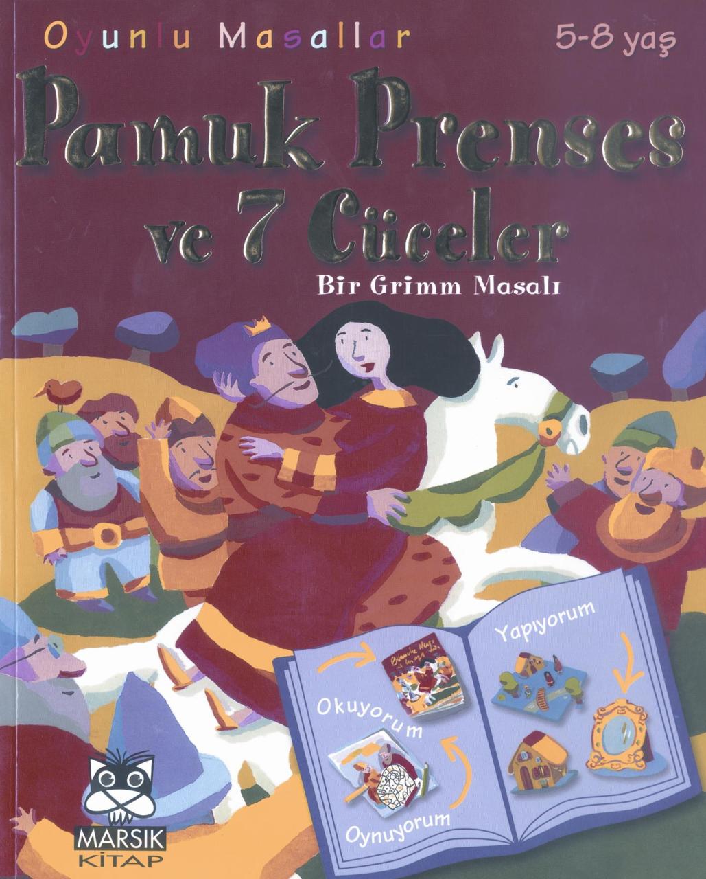 Pamuk Prenses ve Yedi Cüceler - Oyunlu Masallar Dizisi