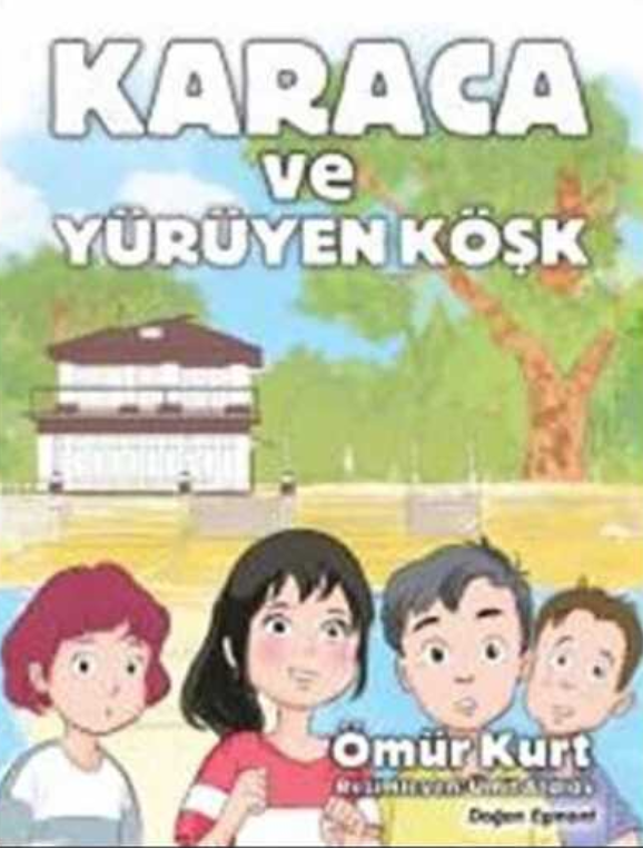 Karaca ve Yürüyen Köşk