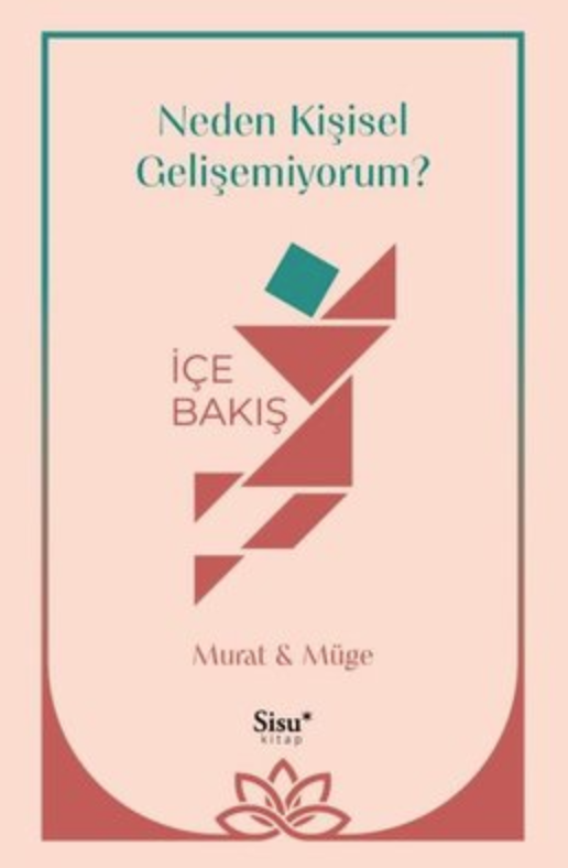 Neden Kişisel Gelişemiyorum? İçe Bakış