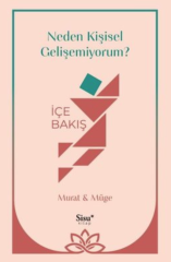 Neden Kişisel Gelişemiyorum? İçe Bakış