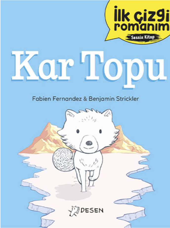 İlk Çizgi Romanım - Kar Topu