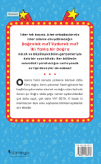 Vay Be Dünya! 1 Doğruluk mu? Uyduruk mu? İki Yanlış Bir Doğru
