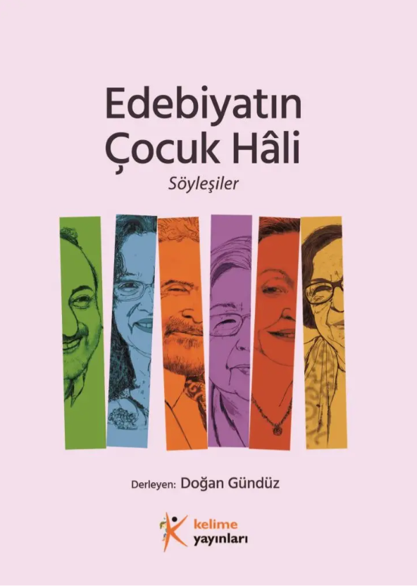 Edebiyatın Çocuk Hali - Söyleşiler