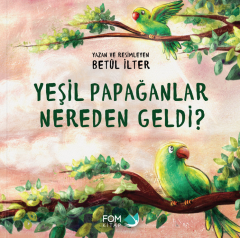 Yeşil Papağanlar Nereden Geldi?