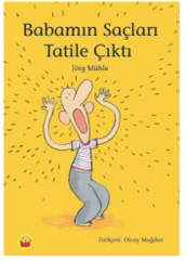 Babamın Saçları Tatile Çıktı - Jörg Mühle